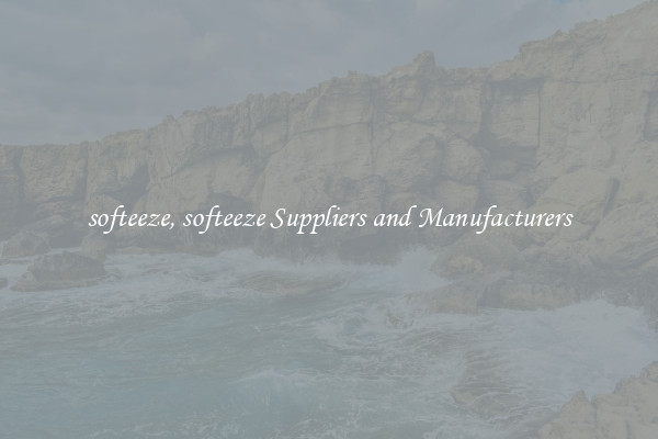 softeeze, softeeze Suppliers and Manufacturers