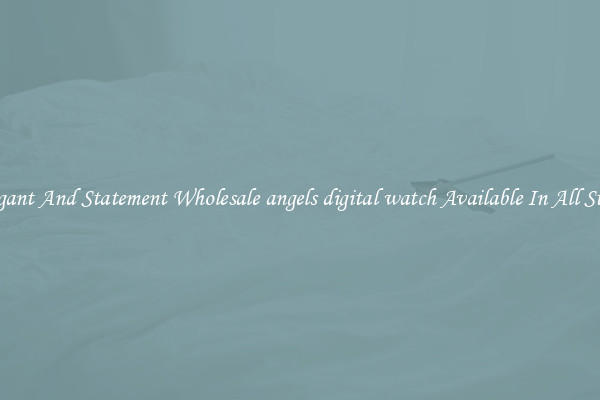 Elegant And Statement Wholesale angels digital watch Available In All Styles