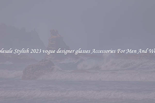 Wholesale Stylish 2023 vogue designer glasses Accessories For Men And Women