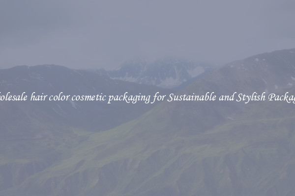 Wholesale hair color cosmetic packaging for Sustainable and Stylish Packaging