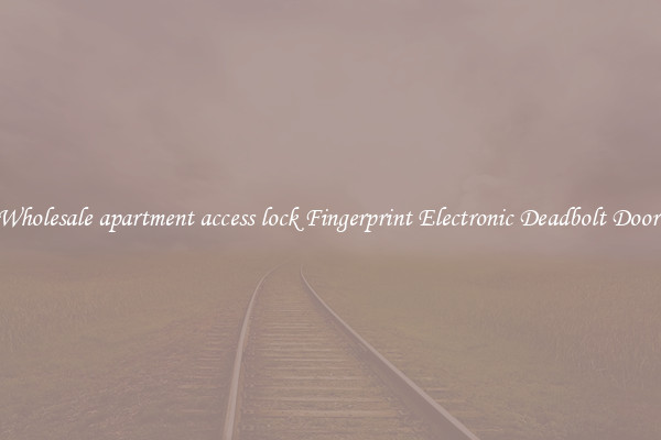Wholesale apartment access lock Fingerprint Electronic Deadbolt Door 