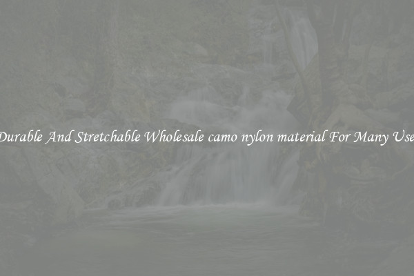Durable And Stretchable Wholesale camo nylon material For Many Uses