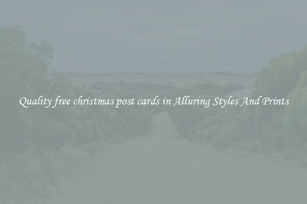 Quality free christmas post cards in Alluring Styles And Prints