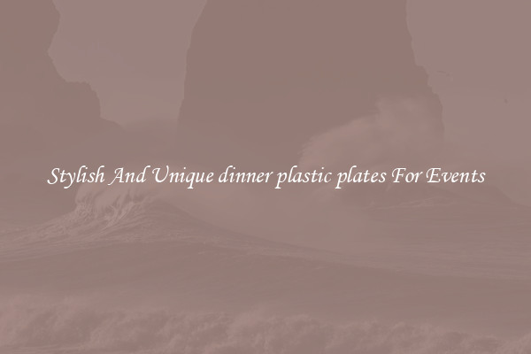 Stylish And Unique dinner plastic plates For Events