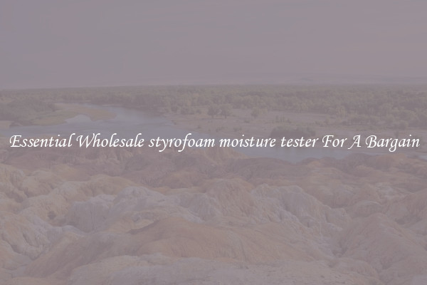 Essential Wholesale styrofoam moisture tester For A Bargain